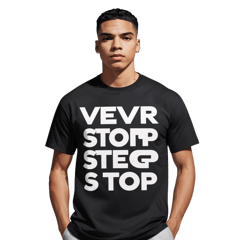 black t-shirt, centered bold white text ‘NEVER STOP’, modern sans-serif font, high contrast, streetwear style sticker on T-Shirt